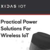 Xidas IoT - Practical Solutions for Wireless IoT