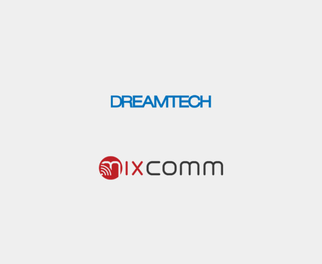 MixComm and Dreamtech to Collaborate on Network Infrastructure Solutions